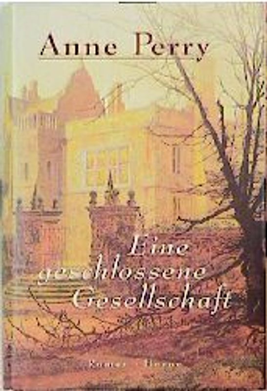 Eine geschlossene Gesellschaft. Roman