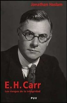 E.H. Carr : los riesgos de la integridad