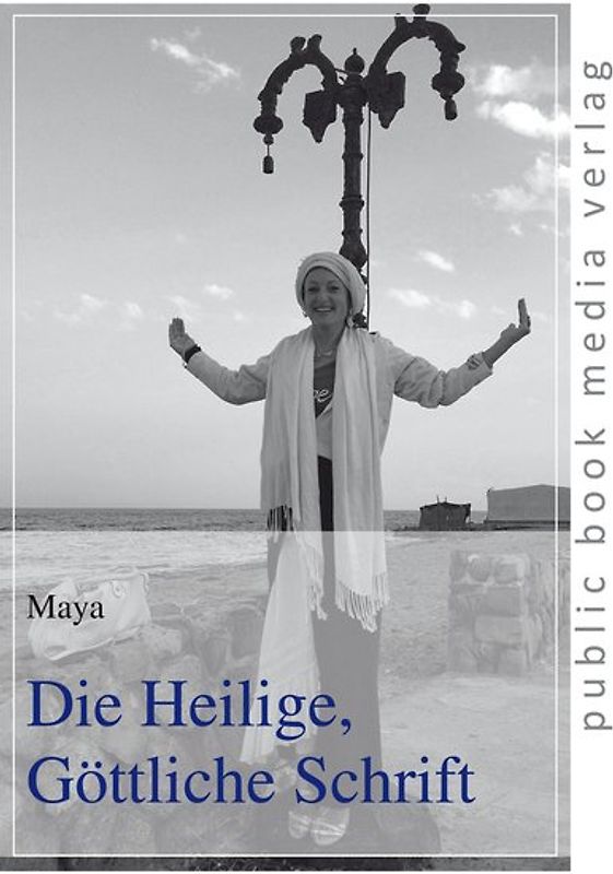 Die Heilige, Göttliche Schrift