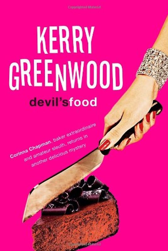 Devil's Food: A Corinna Chapman Mystery - Greenwood, Kerry