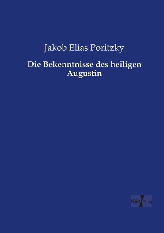 Die Bekenntnisse des heiligen Augustin