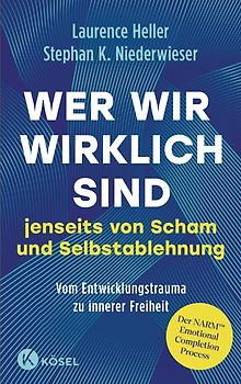 Wer wir wirklich sind jenseits von Scham und Selbstablehnung