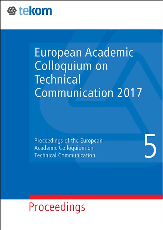 European Academic Colloquium on Technical Communication 2017