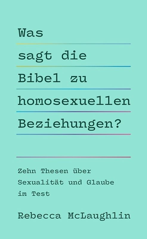 Was sagt die Bibel zu homosexuellen Beziehungen?