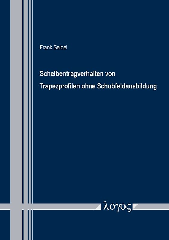 Scheibentragverhalten von Trapezprofilen ohne Schubfeldausbildung