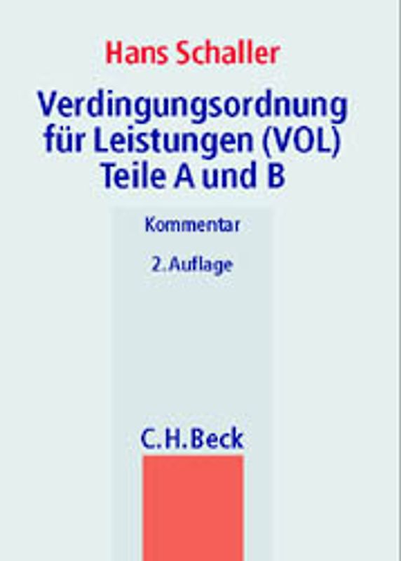 Verdingungsordnung für Leistungen (VOL) - ausgenommen Bauleistungen - Teile A und B