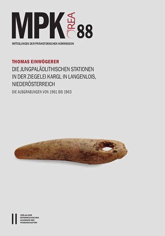 Die jungpaläolithischen Stationen in der Ziegelei Kargl in Langenlois, Niederösterreich