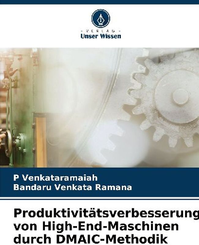 Produktivitätsverbesserung von High-End-Maschinen durch DMAIC-Methodik