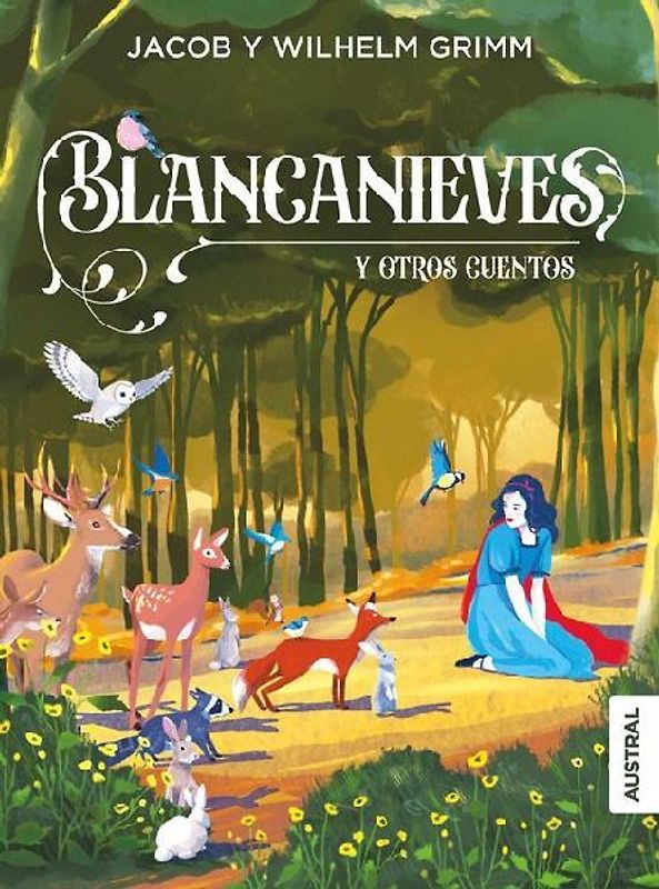 Blancanieves Y Otros Cuentos / Snow White and Other Fairy Tales
