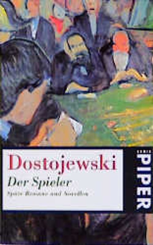 Der Spieler. Späte Romane und Novellen