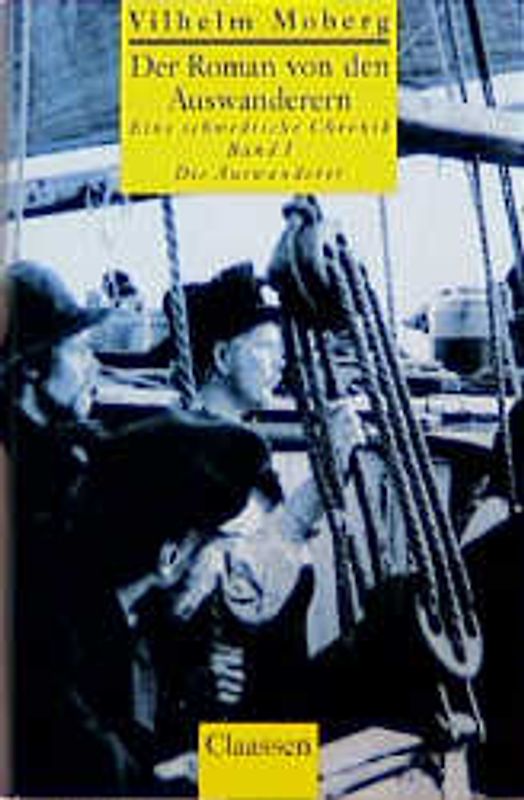 Der Roman von den Auswanderern / Die Auswanderer. Eine schwedische Chronik