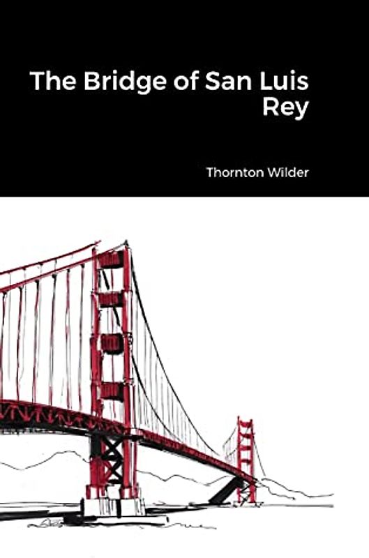 The Bridge of San Luis Rey