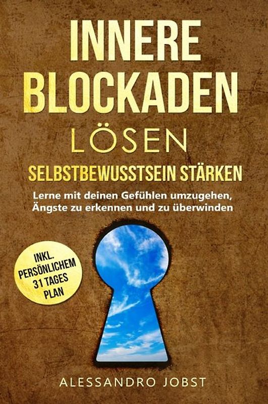 Innere Blockaden lösen- Selbstbewusstsein stärken