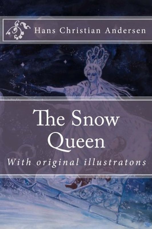 The Snow Queen (Hans Christian Andersen's Fairy Tales)
