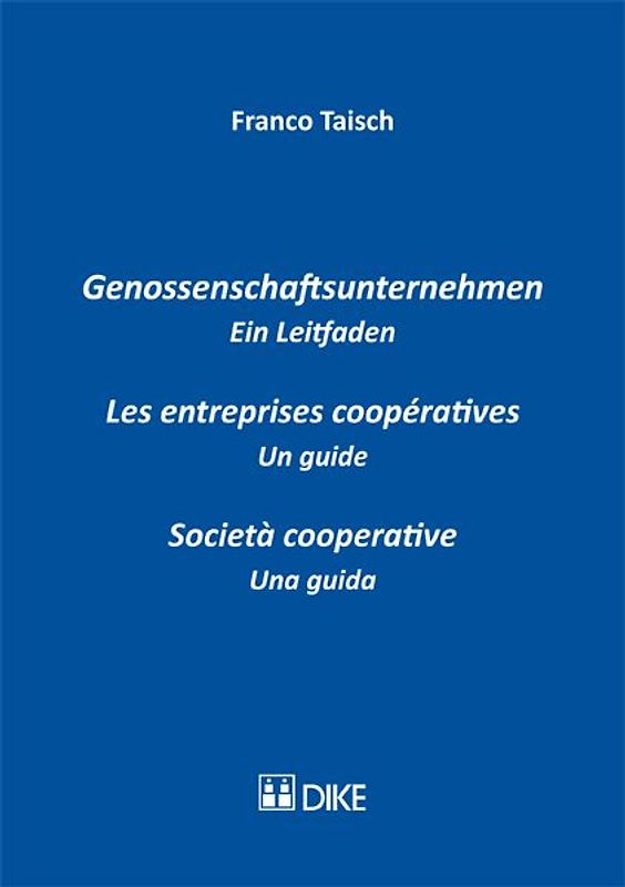 Genossenschaftsunternehmen. Les entreprises coopérative. Società cooperative.