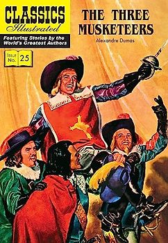 The Three Musketeers (Classics Illustrated, 25, Band 25)