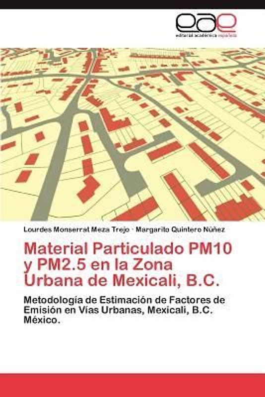 Material Particulado PM10 y PM2.5 en la Zona Urbana de Mexicali, B.C.