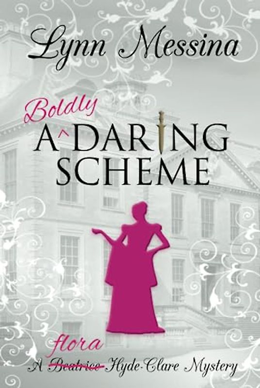 A Boldly Daring Scheme: A Regency Cozy (Beatrice Hyde-Clare Mysteries)