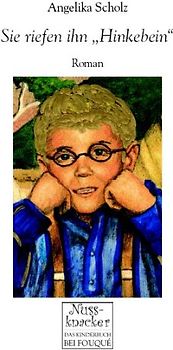 Sie riefen ihn "Hinkebein"