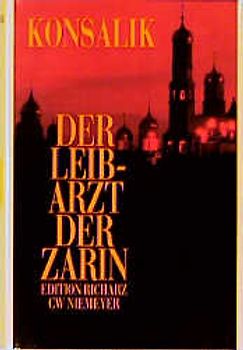 Der Leibarzt der Zarin. Roman