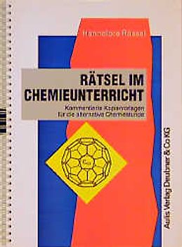Rätsel im Chemieunterricht. Für die alternative Chemiestunde
