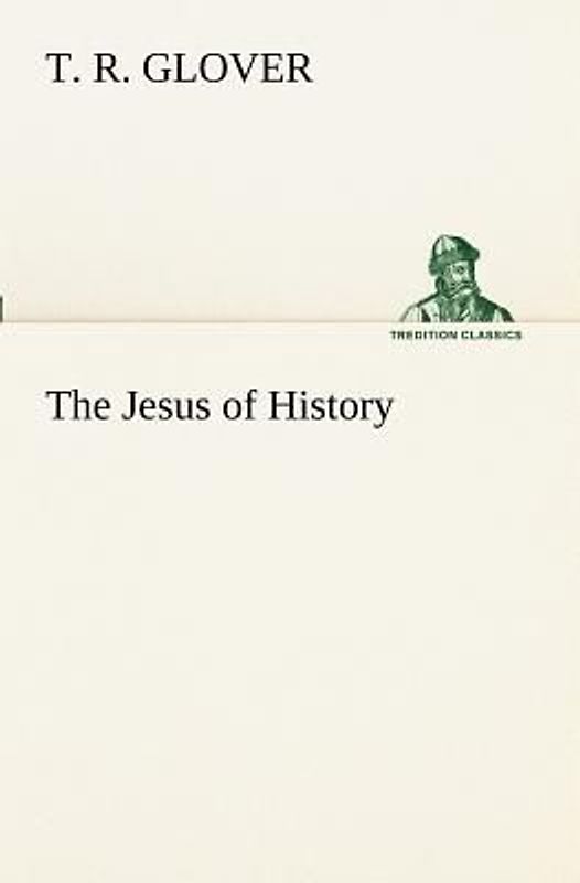 The Jesus of History