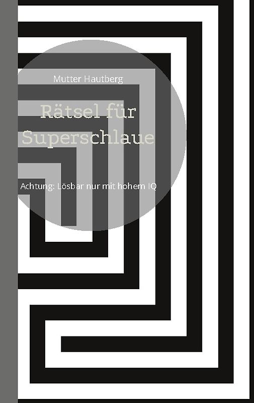 Rätsel für Superschlaue