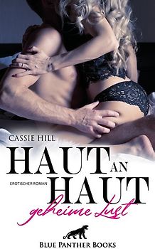 Haut an Haut - geheime Lust | Erotischer Roman
