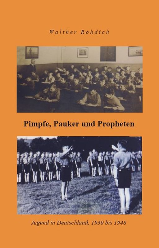 Pimpfe, Pauker und Propheten