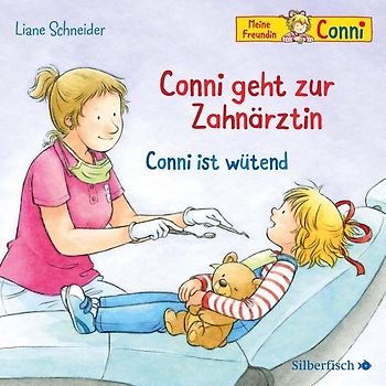 Conni geht zur Zahnärztin / Conni ist wütend (Meine Freundin Conni - ab 3)