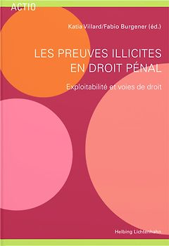 Les preuves illicites en droit pénal