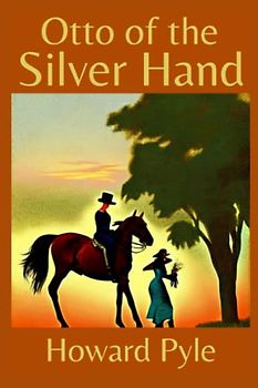 Otto of the Silver Hand Illustrated