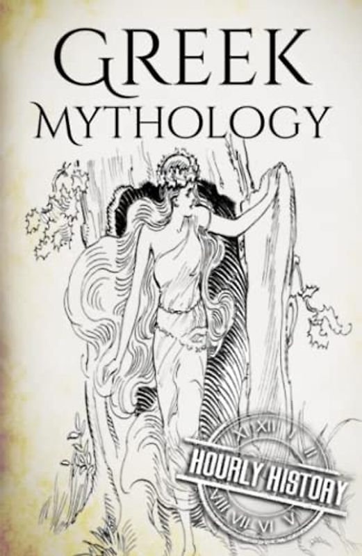 Greek Mythology: A Concise Guide to Ancient Gods, Heroes, Beliefs and Myths of Greek Mythology [Booklet] (Greek Mythology - Norse Mythology - Egyptian Mythology - Celtic Mythology)