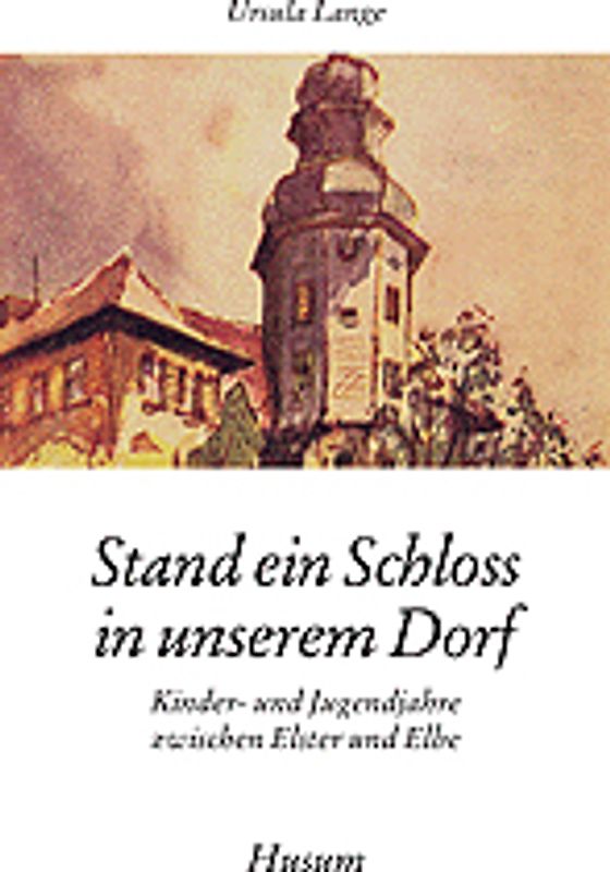 Stand ein Schloss in unserem Dorf