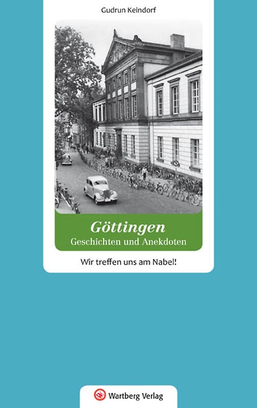 Göttingen - Geschichten und Anekdoten