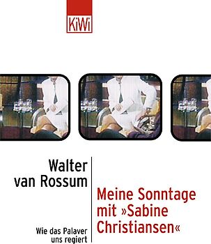 Meine Sonntage mit "Sabine Christiansen"