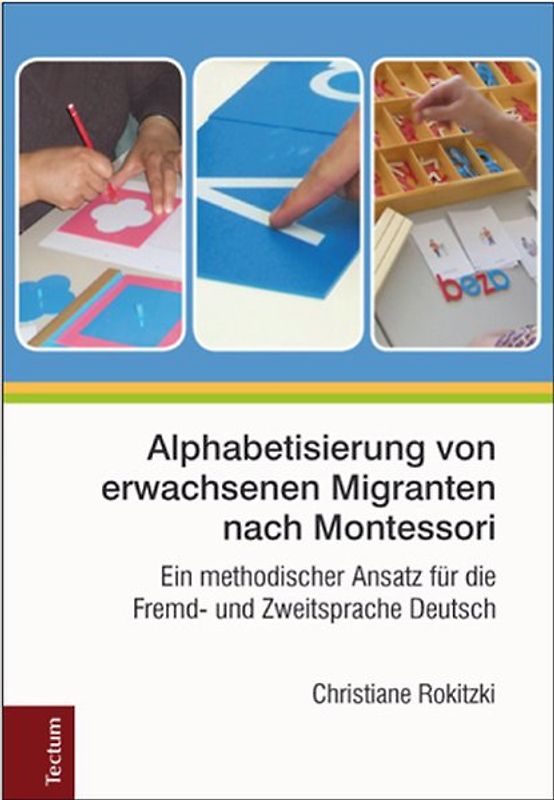Alphabetisierung von erwachsenen Migranten nach Montessori