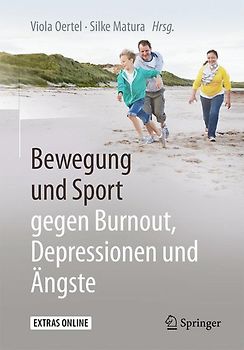 Bewegung und Sport gegen Burnout, Depressionen und Ängste