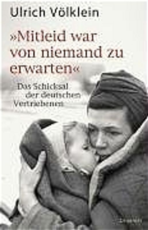 "Mitleid war von niemand zu erwarten"