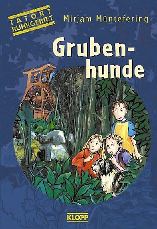 Tatort Ruhrgebiet: Grubenhunde