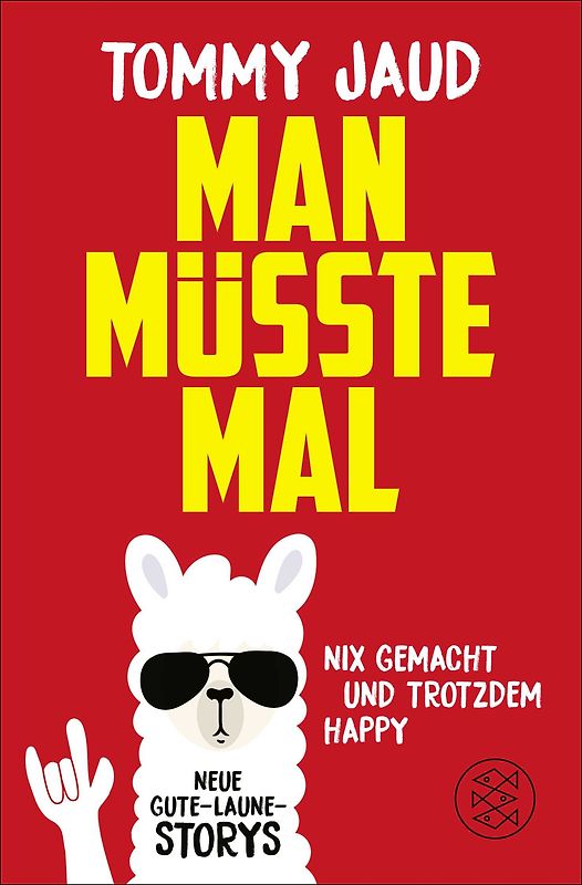 Man müsste mal – Nix gemacht und trotzdem happy