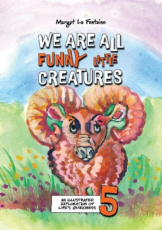 We Are All Funny Little Creatures 5