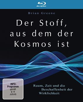 Der Stoff, aus dem der Kosmos ist - Raum, Zeit und die Beschaffenheit der Wirklichkeit Blu-ray Disc