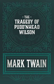 The Tragedy of Pudd'nhead Wilson