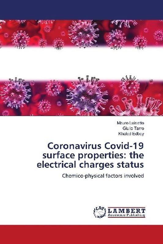 Coronavirus Covid-19 surface properties: the electrical charges status