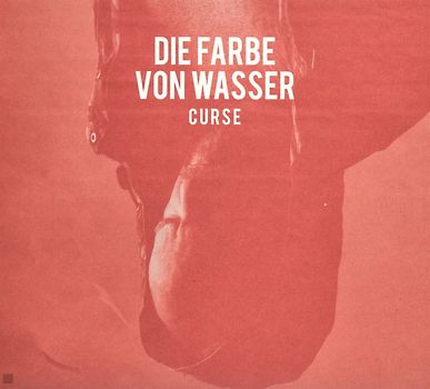 Curse - Die Farbe Von Wasser