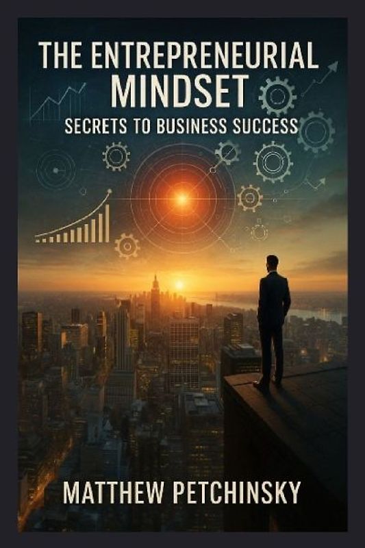 The Entrepreneurial Mindset