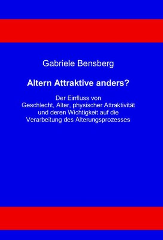 Altern Attraktive anders?