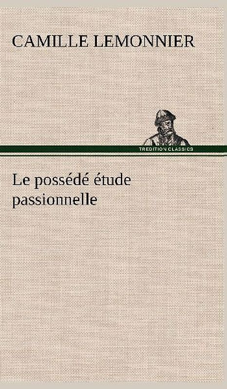 Le possédé étude passionnelle
