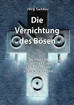 Die Vernichtung des Bösen